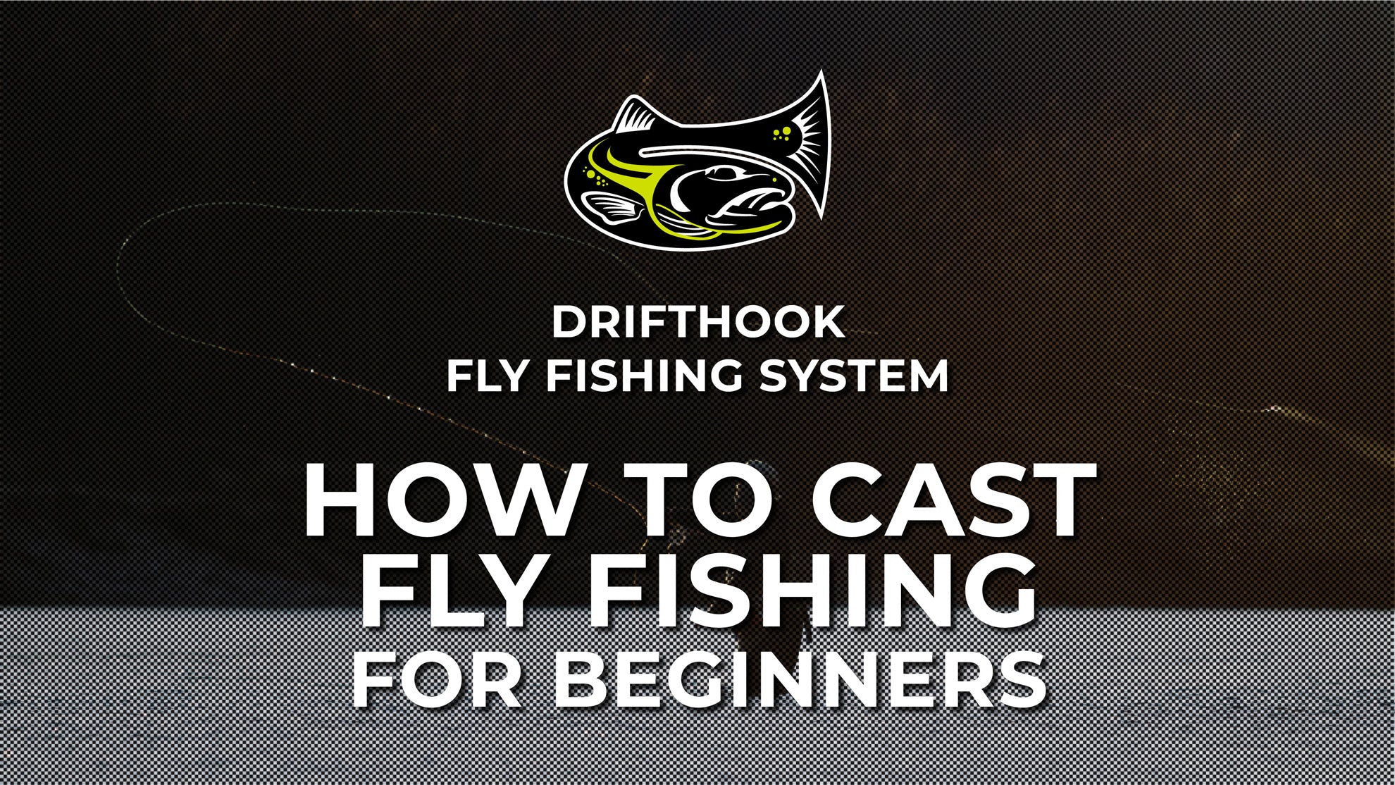 How To Cast Fly Fishing For Beginners