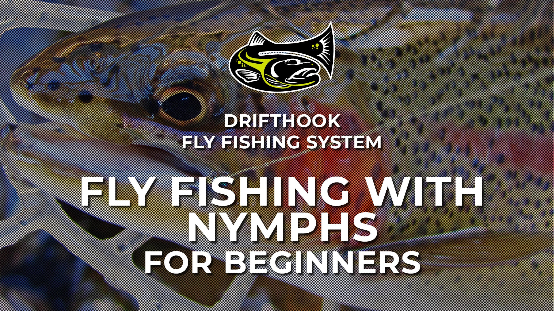 Fly Fishing with Nymphs for Beginners